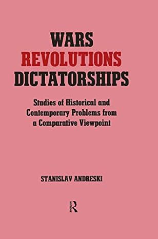 Wars, Revolutions and Dictatorships - Hardback