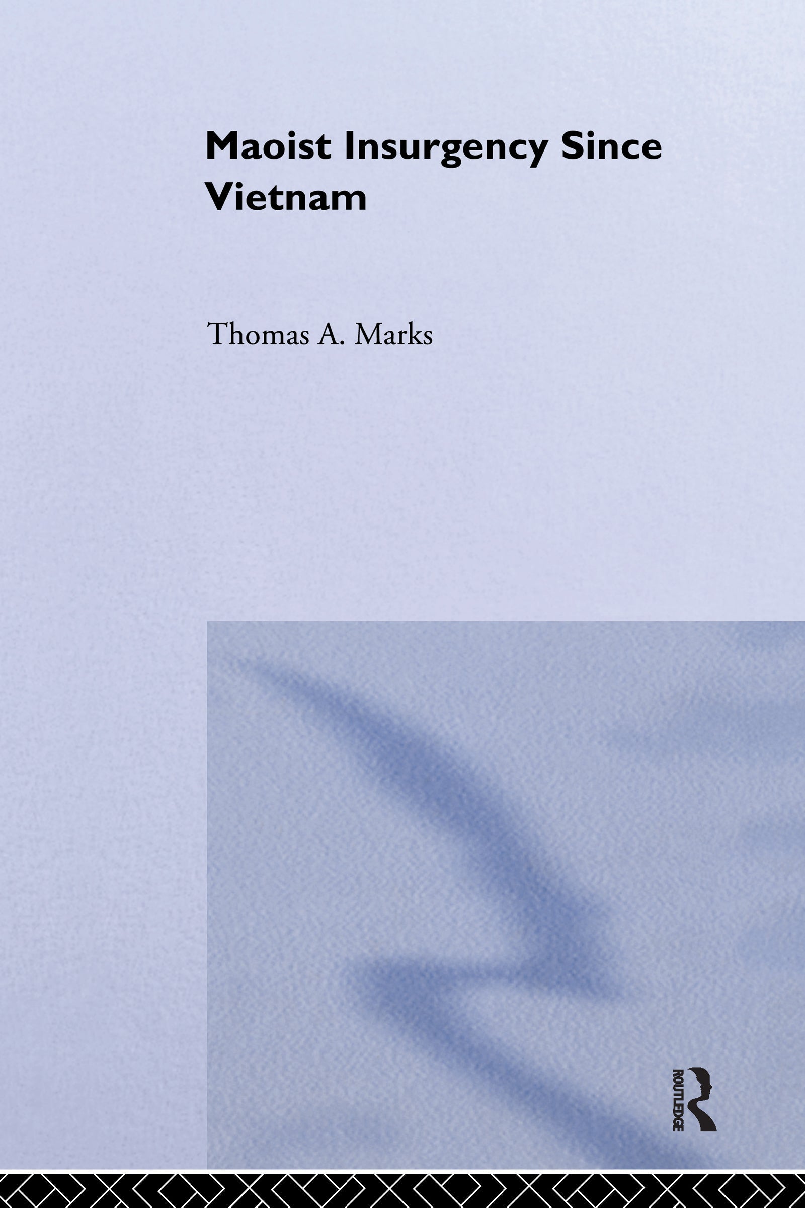 Maoist Insurgency Since Vietnam