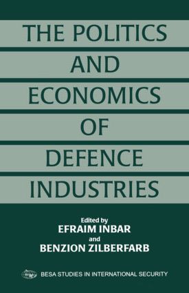 Politics and Economics of Defence Industries