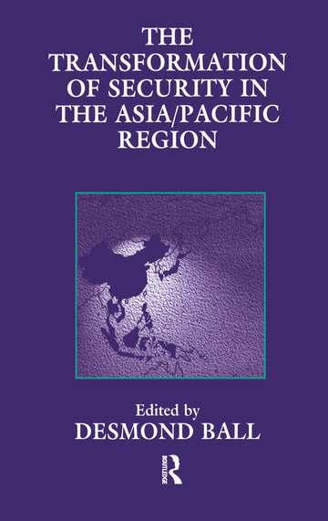 Transformation of Security in the Asia/Pacific Region