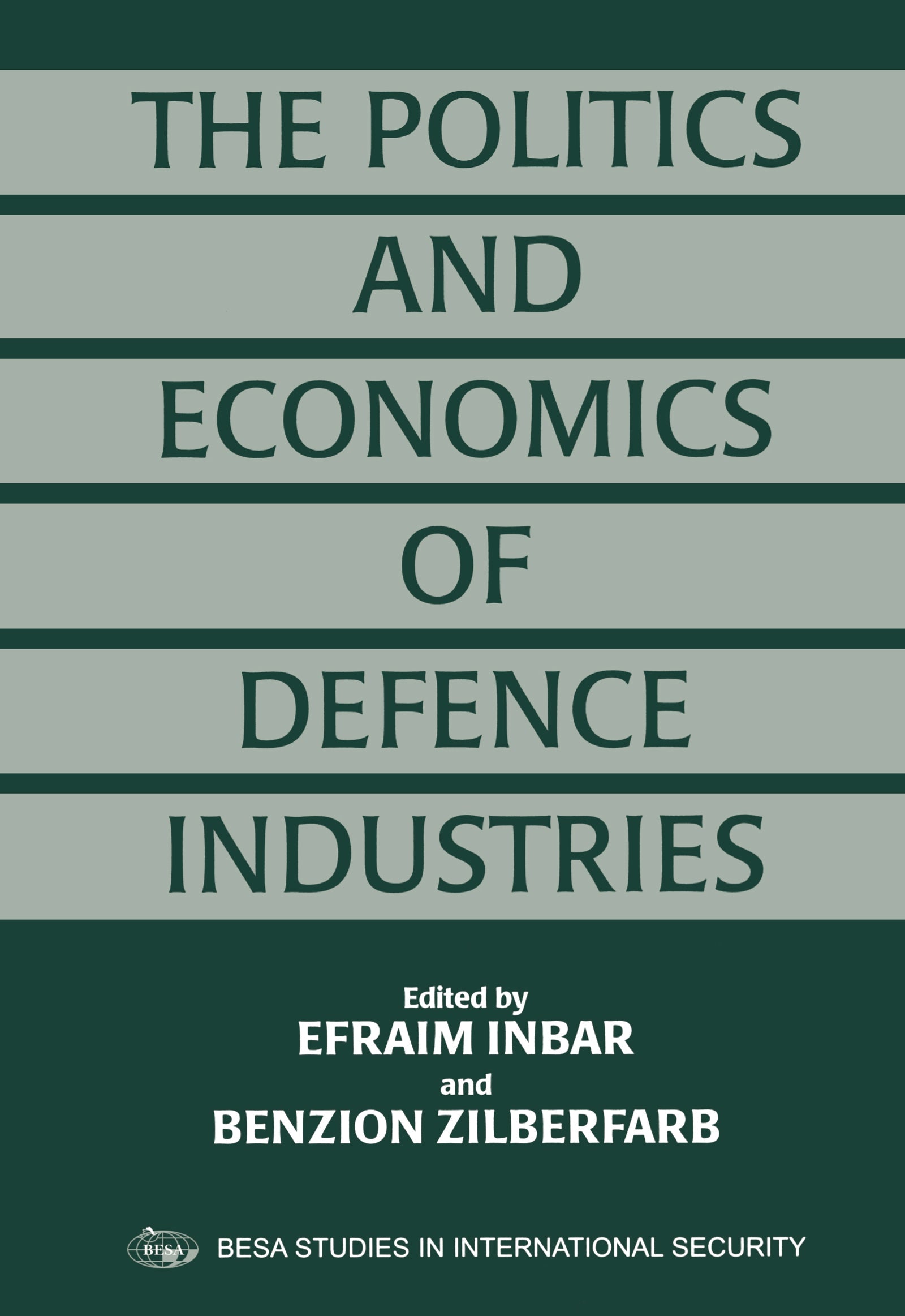 Politics and Economics of Defence Industries