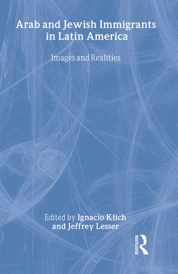 Arab and Jewish Immigrants in Latin America