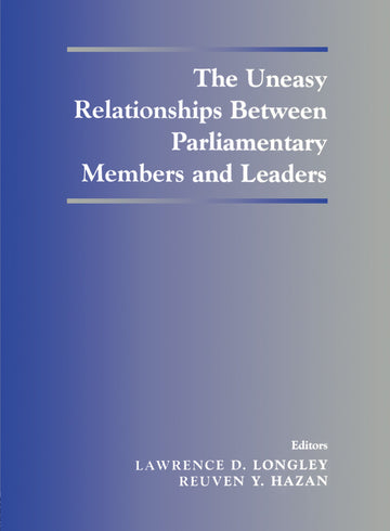 Uneasy Relationships Between Parliamentary Members and Leaders