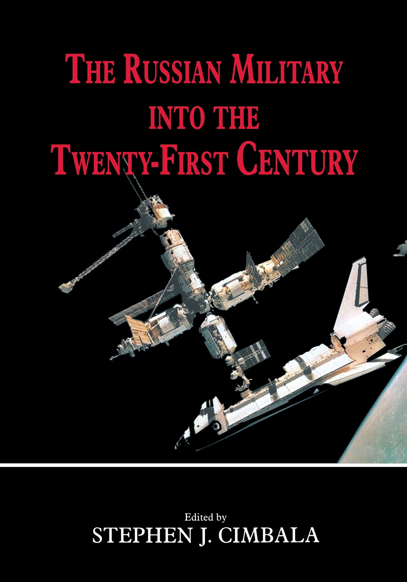 Russian Military into the 21st Century