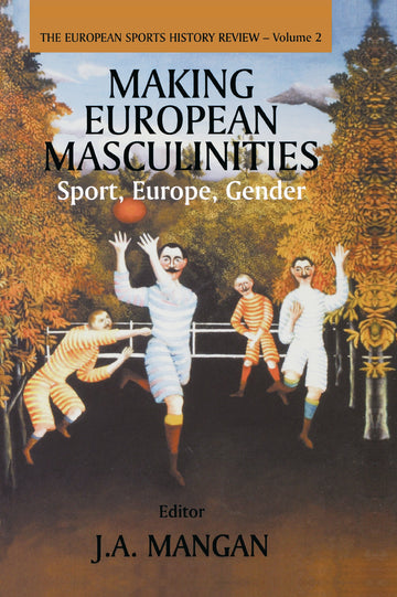 Making European Masculinities