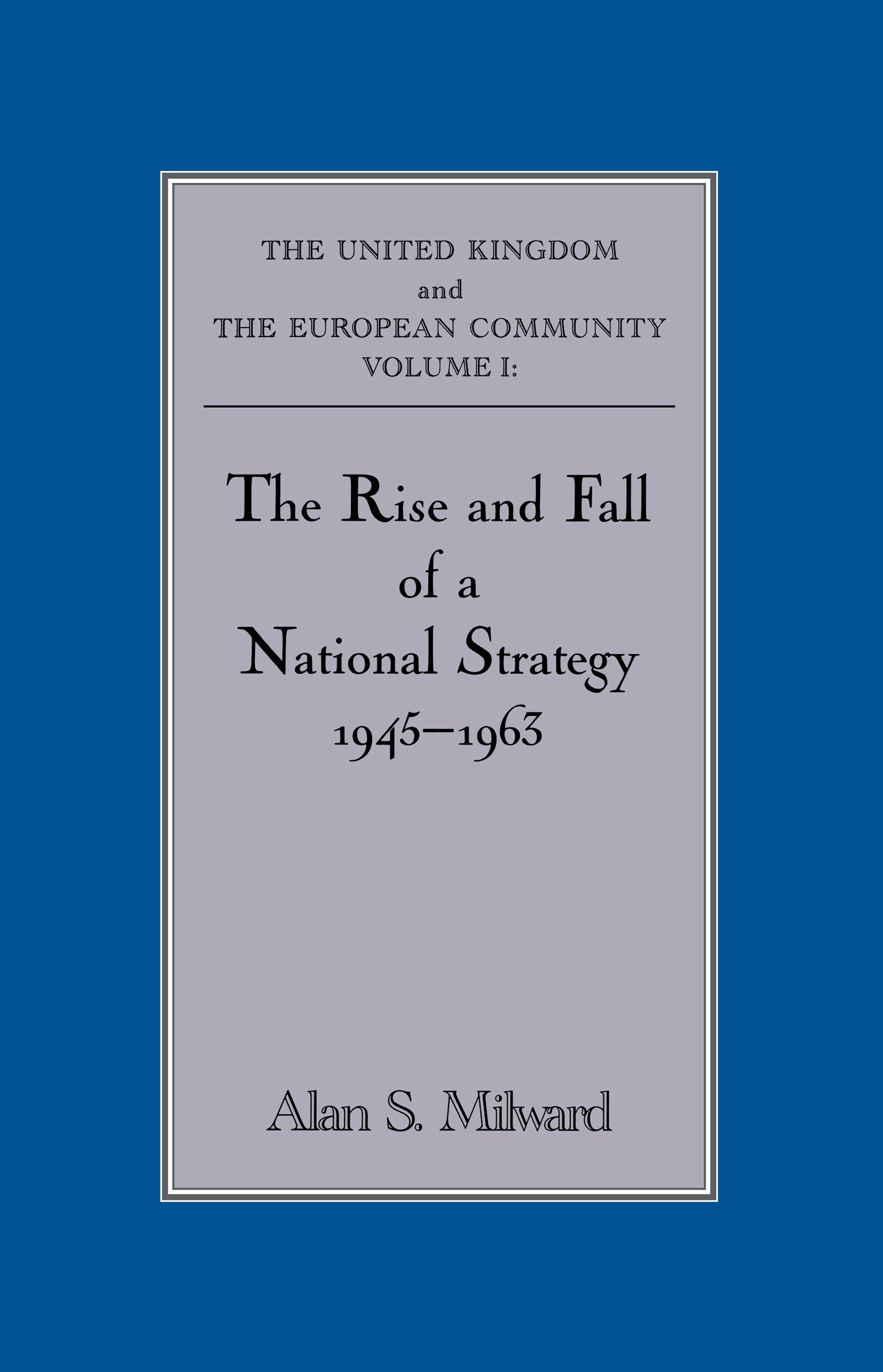 Rise and Fall of a National Strategy