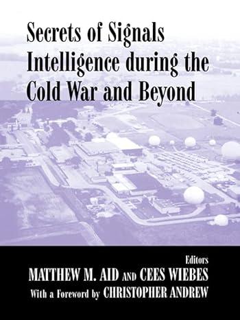 Secrets of Signals Intelligence During the Cold War - Hardback