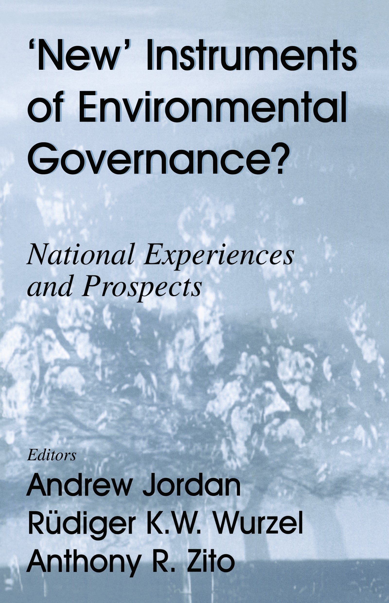 New Instruments of Environmental Governance?