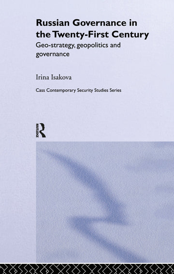 Russian Governance in the 21st Century