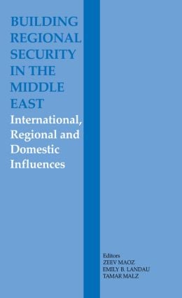 Building Regional Security in the Middle East