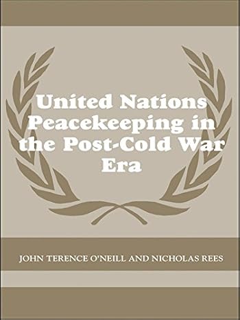 United Nations Peacekeeping in the Post-Cold War Era - Hardback