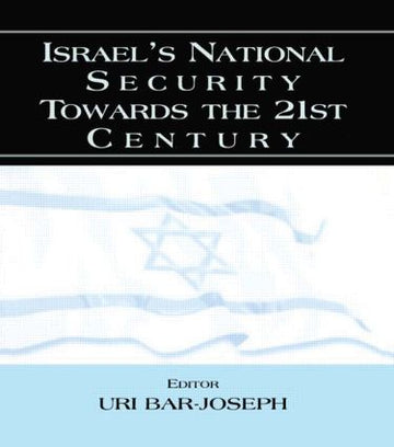 Israel's National Security Towards the 21st Century