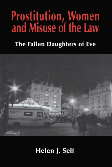 Prostitution, Women and Misuse of the Law