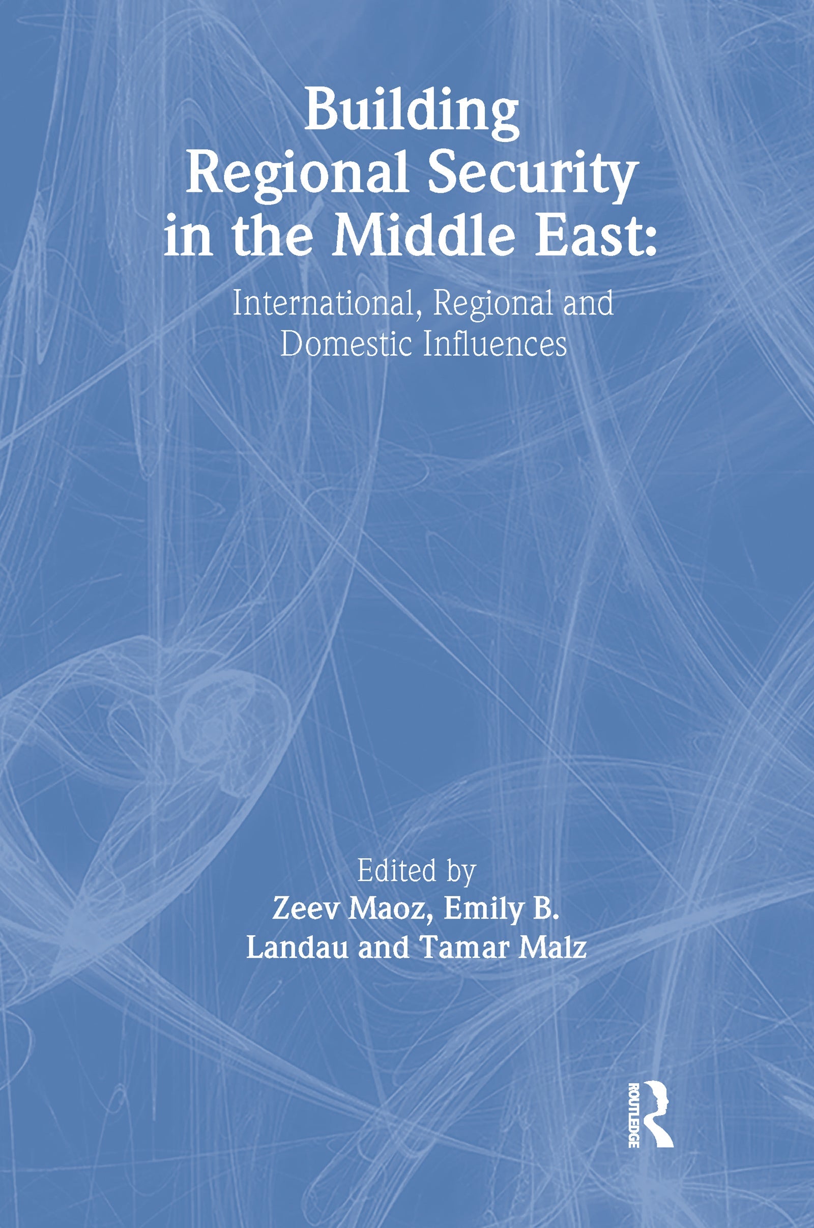 Building Regional Security in the Middle East