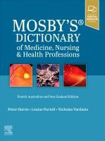 MOSBY'S DICTIONARY OF MEDICINE, NURSING AND HEALTH PROFESSIONS 4TH ANZ