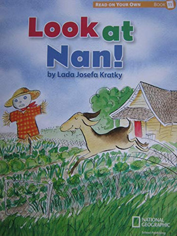 Reach for Reading K (Read On Your Own Books): Look at Nan!