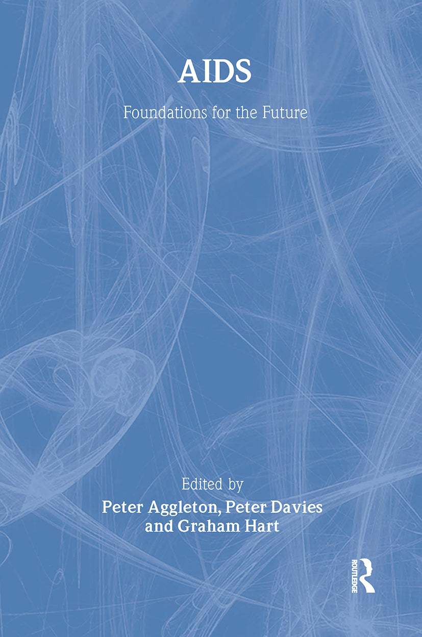 AIDS: Foundations For The Future