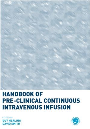 Handbook of Pre-Clinical Continuous Intravenous Infusion