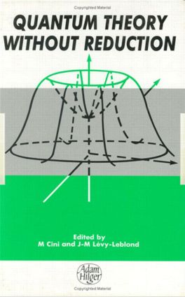 Quantum Theory without Reduction,