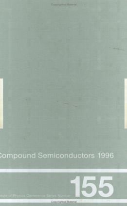 Compound Semiconductors 1996, Proceedings of the Twenty-Third INT  Symposium on Compound Semiconductors held in St Petersburg, Russia, 23-27 September 1996