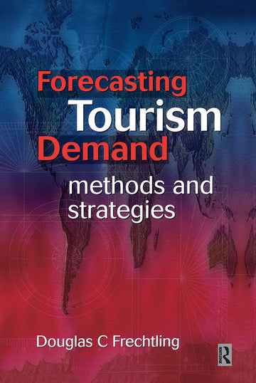 Forecasting Tourism Demand