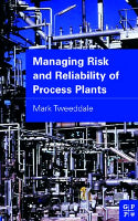 Managing Risk and Reliability of Process Plants