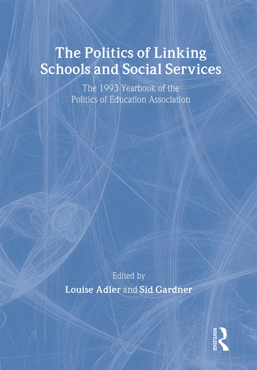 Politics Of Linking Schools And Social Services