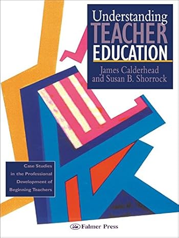 Understanding Teacher Education - Hardback