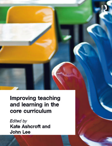 Improving Teaching and Learning In the Core Curriculum