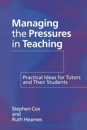 Managing the Pressures of Teaching