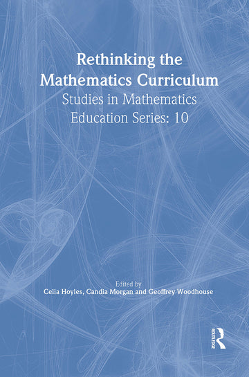 Rethinking the Mathematics Curriculum