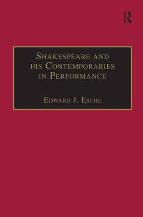 Shakespeare and his Contemporaries in Performance