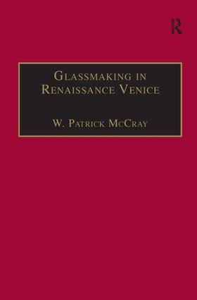 Glassmaking in Renaissance Venice