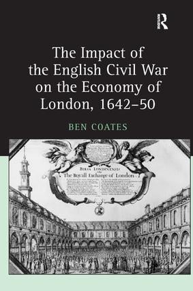 Impact of the English Civil War on the Economy of London, 1642–50