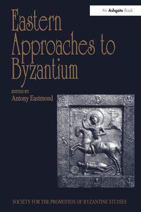 Eastern Approaches to Byzantium