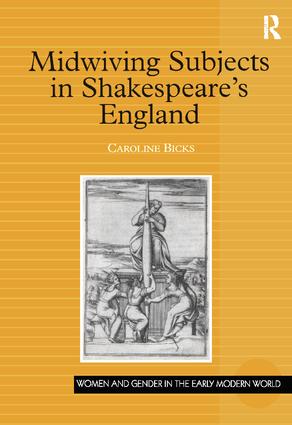 Midwiving Subjects in Shakespeare’s England