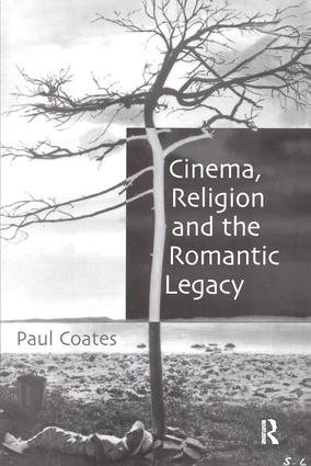 Cinema, Religion and the Romantic Legacy