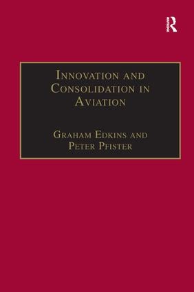 Innovation and Consolidation in Aviation