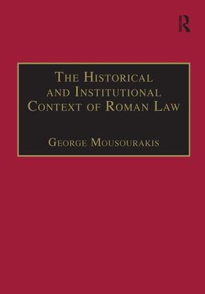 Historical and Institutional Context of Roman Law