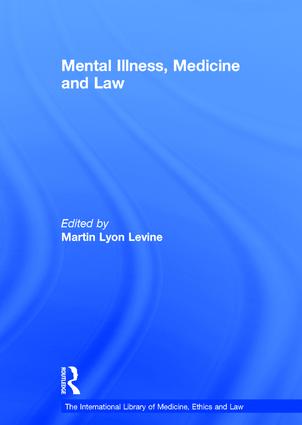 Mental Illness, Medicine and Law