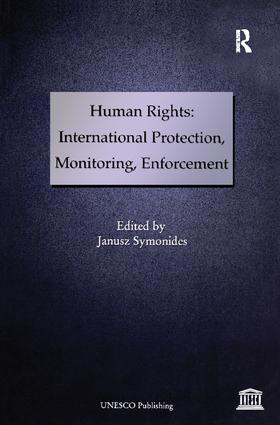 Human Rights: International Protection, Monitoring, Enforcement