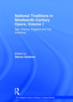 National Traditions in Nineteenth-Century Opera, Volume I