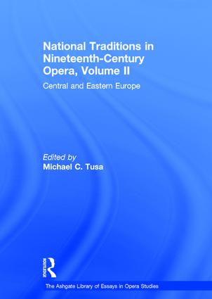 National Traditions in Nineteenth-Century Opera, Volume II