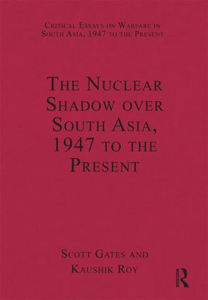 Nuclear Shadow over South Asia, 1947 to the Present