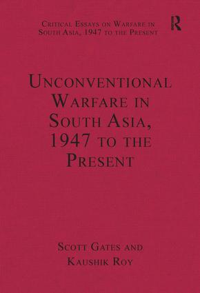 Unconventional Warfare in South Asia, 1947 to the Present