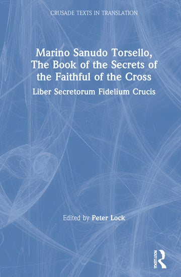 Marino Sanudo Torsello, The Book of the Secrets of the Faithful of the Cross