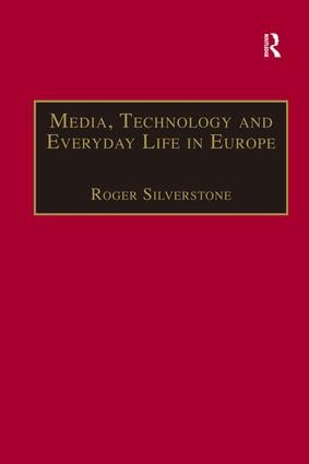 Media, Technology and Everyday Life in Europe
