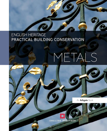 Practical Building Conservation: Metals - Hardback
