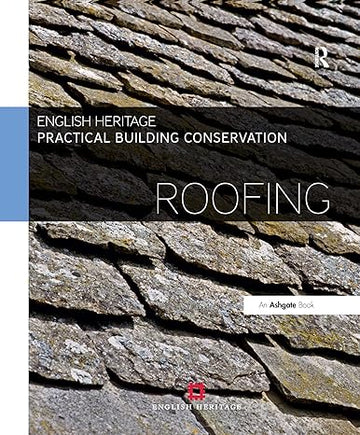 Practical Building Conservation: Roofing - Hardback