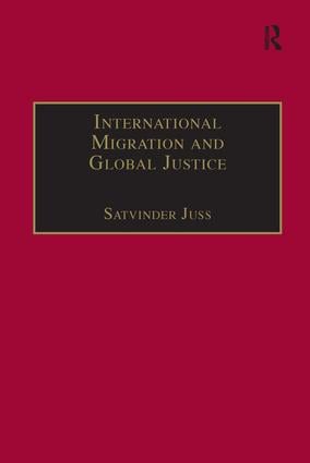 International Migration and Global Justice
